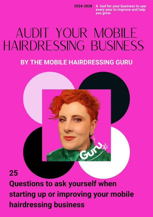 Audit your mobile hairdressing business ebook ☆Bonus free Cancellation template, photo release form, terms and conditions template and price increase template.