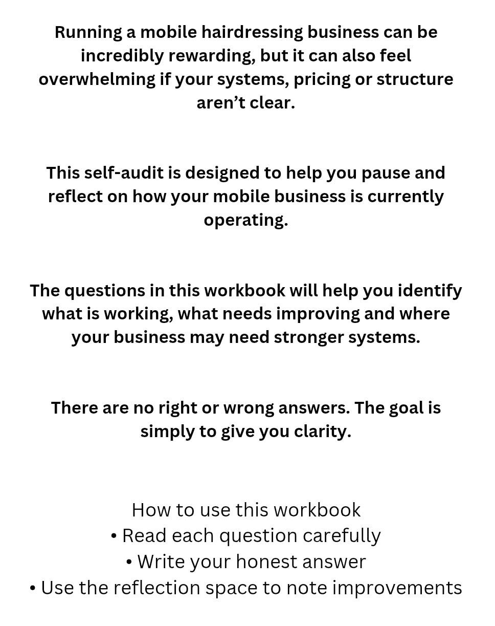 Mobile Hairdresser Business Self Audit
25 Questions to Identify What’s Not Working in Your Mobile Business